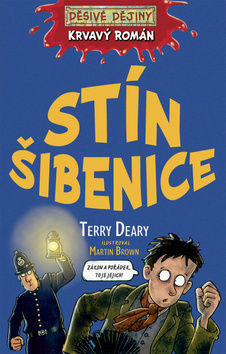 Deary Terry: Krvavý román Stín šibenice