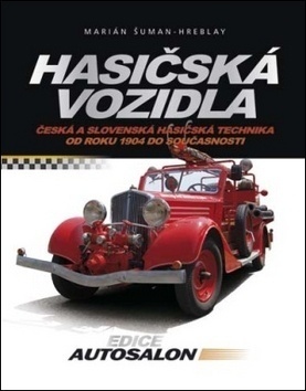 Hasičská vozidla Česká a slovenská hasičská technika 