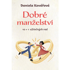 Dobré manželství 10 + 1 užitečných rad