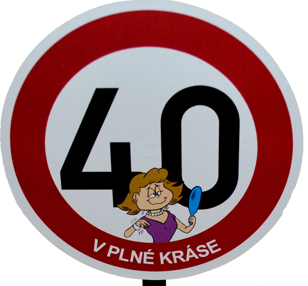 Dopravni Znacka 40 V Plne Krase Pro Zenu