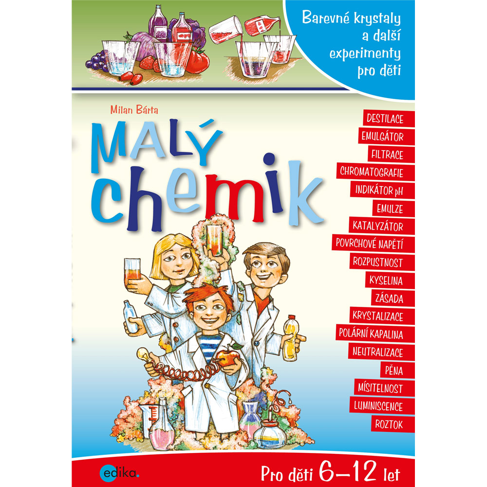 Malý chemik - barevné krystaly a další experimenty pro děti