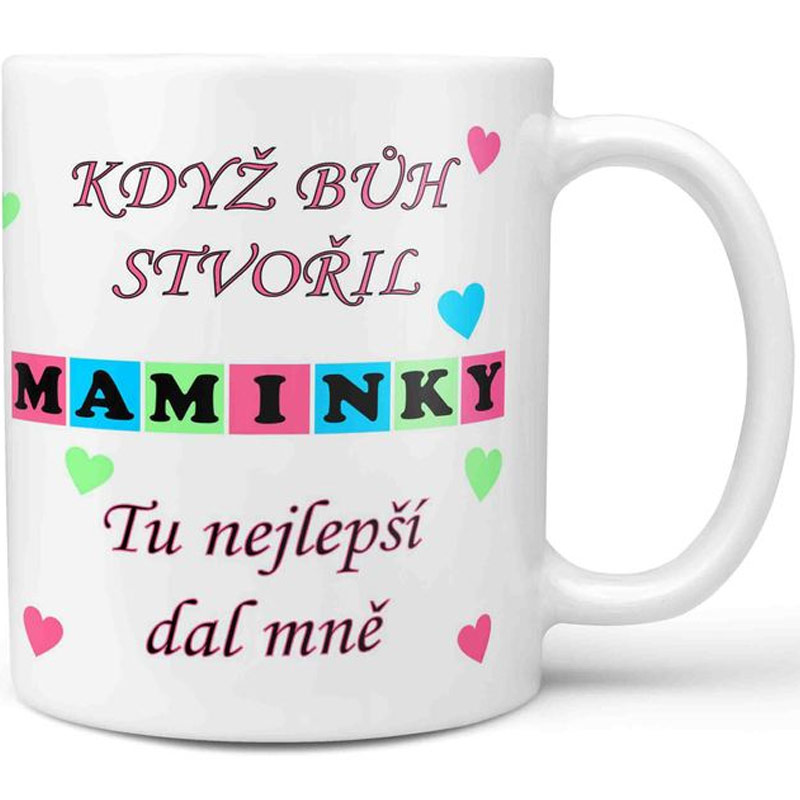 Hrnek - Když bůh stvořil maminky