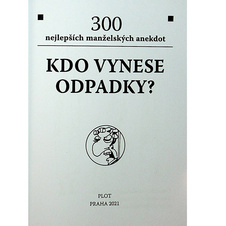 Kdo vynese odpadky? - 300 nejlepších manželských anekdot