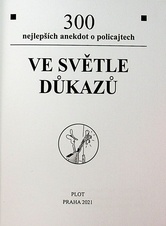 Ve světle důkazů - 300 nejlepších policejních anekdot