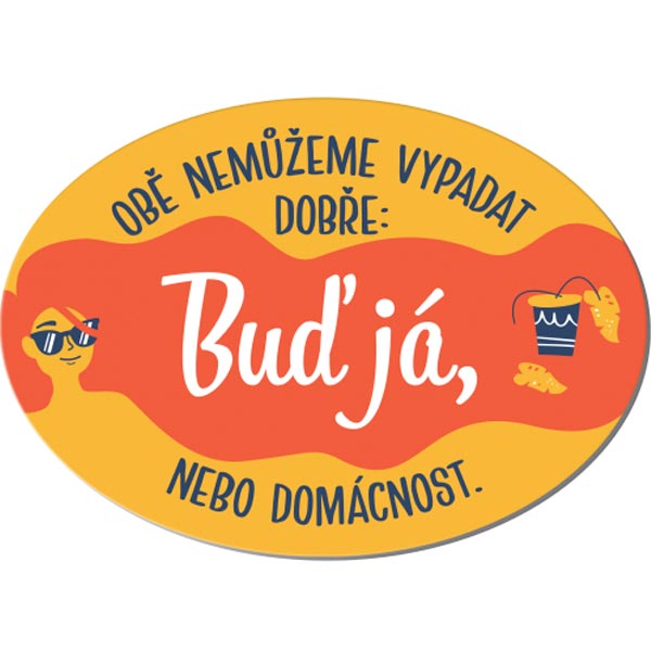 Cedulka na dveře - Buď já, nebo domácnost