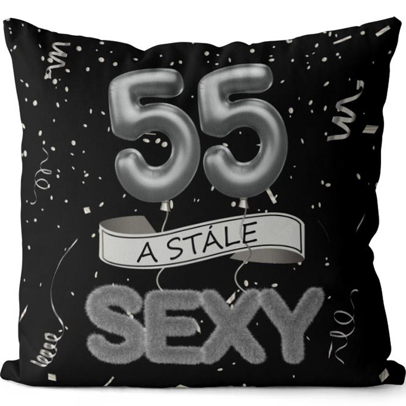 Polštářek - 55 a stále sexy - černý