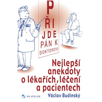 Nejlepší anekdoty o lékařích, léčení a pacientech