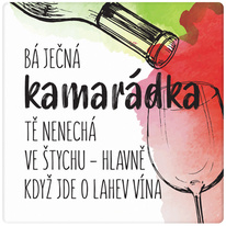 Podtácek - Báječná kamarádka