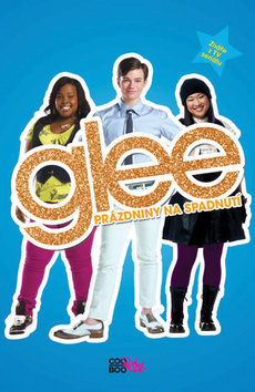 Lowellová Sophia: Glee Prázdniny na spadnutí