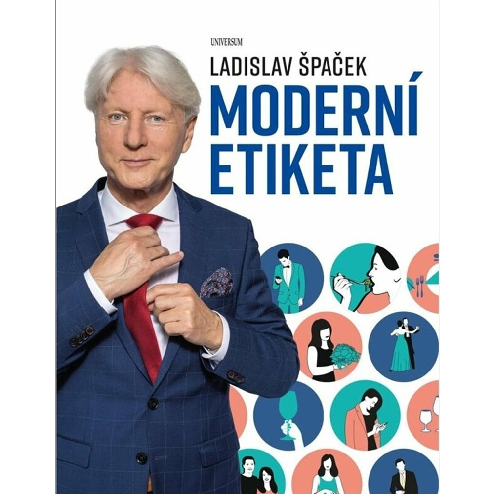 Moderní etiketa: To nejdůležitější - Špaček Ladislav