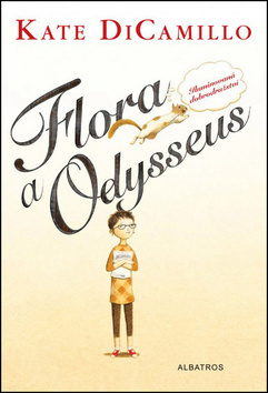 DiCamillo Kate: Flora a Odysseus