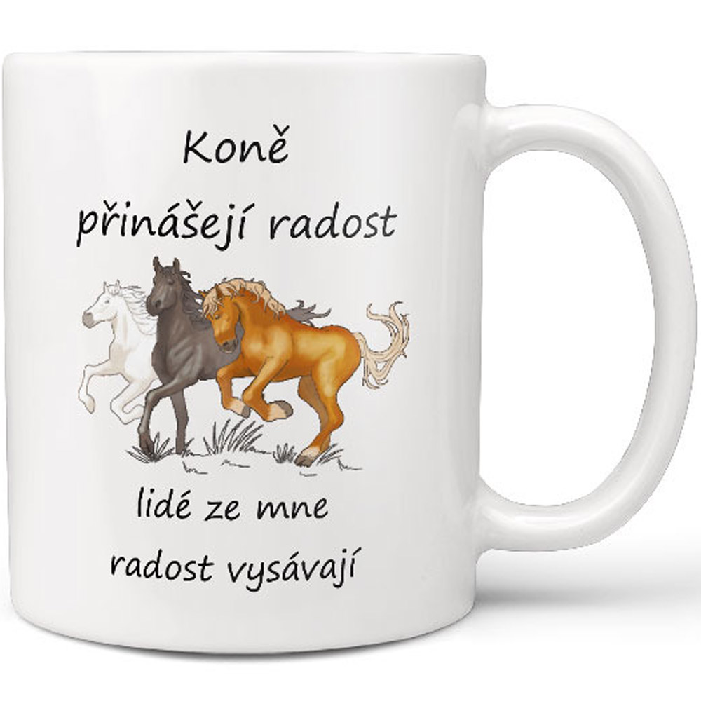 Hrnek - Koně přinášejí radost