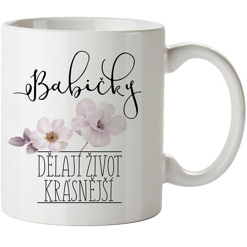 Keramický hrnek 350 ml Babičky dělají život krásnější