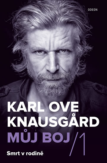 Můj boj 1: Smrt v rodině (Karl Ove Knausgard)