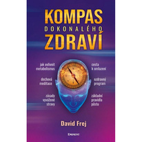 Kompas dokonalého zdraví - David Frej