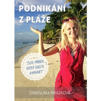 Podnikání z pláže - Stanislava Mrázková