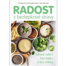 Radost z bezlepkové stravy