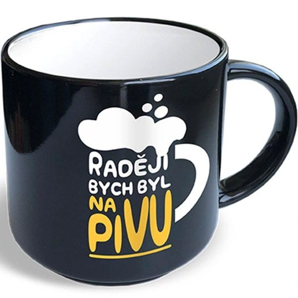 Vtipný hrnek Raději bych byl na pivu