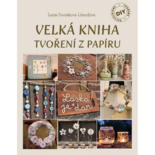 Velká kniha tvoření z papíru