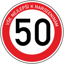 Plechová dopravní značka k 50. narozeninám