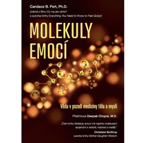 Molekuly emocí – Věda v pozadí medicíny těla a mysli