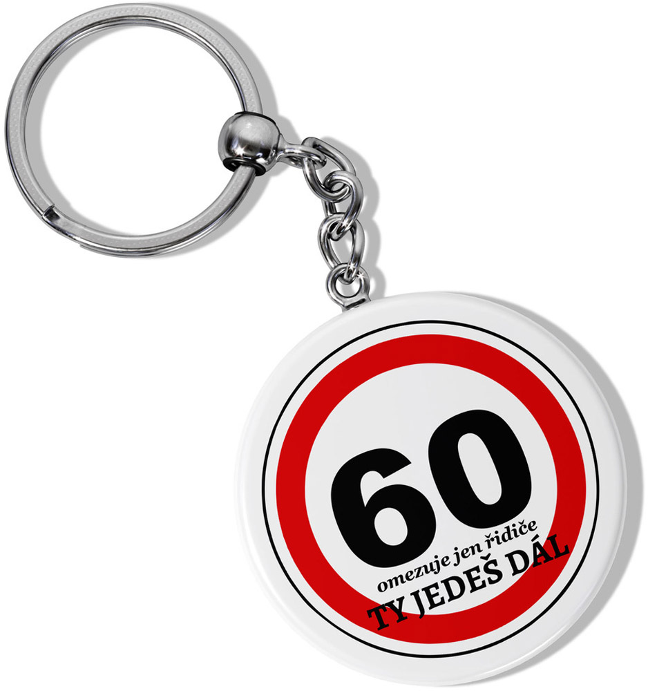 Klíčenka kulatá - Ty jedeš dál 60