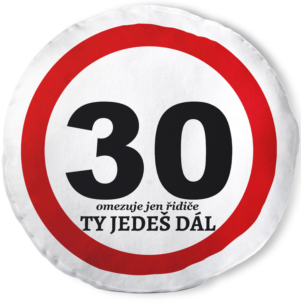 Polštář kulatý 30 - Ty jedeš dál