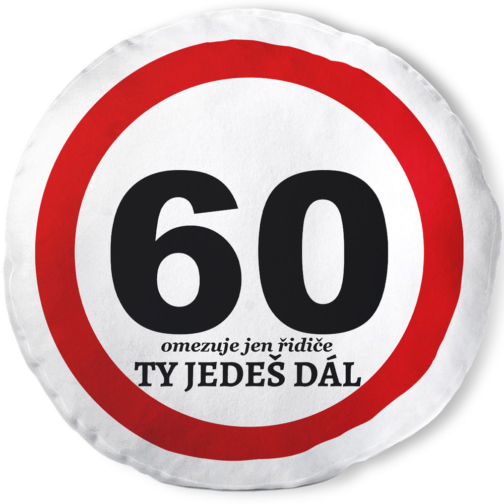 Polštář kulatý 60 - Ty jedeš dál
