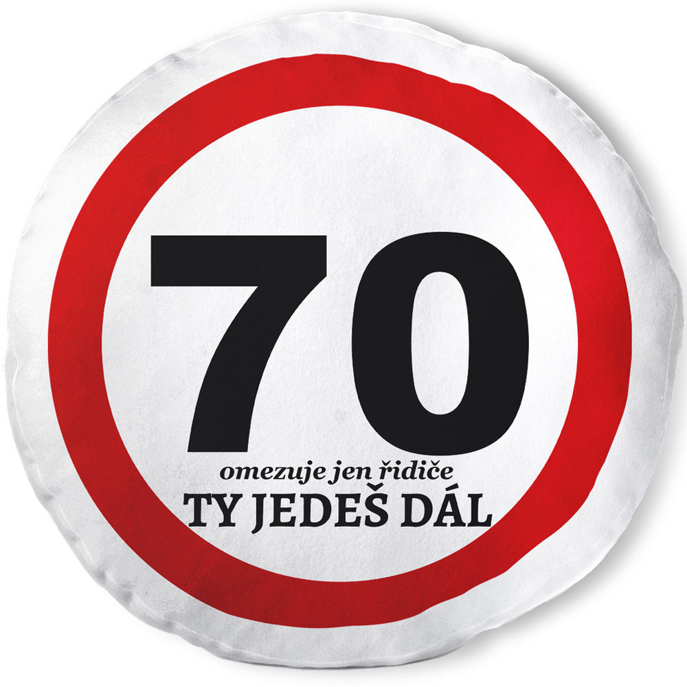 Polštář kulatý 70 - Ty jedeš dál