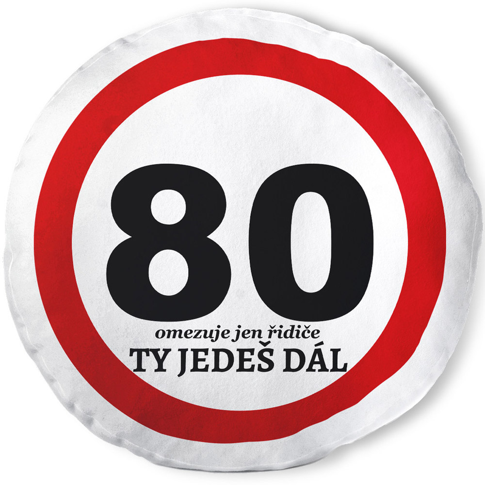 Polštář kulatý 80 - Ty jedeš dál