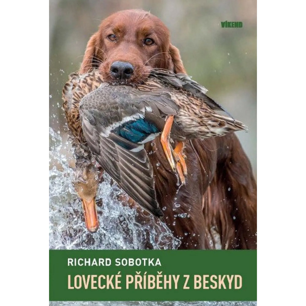 Lovecké příběhy z Beskyd - Sobotka Richard