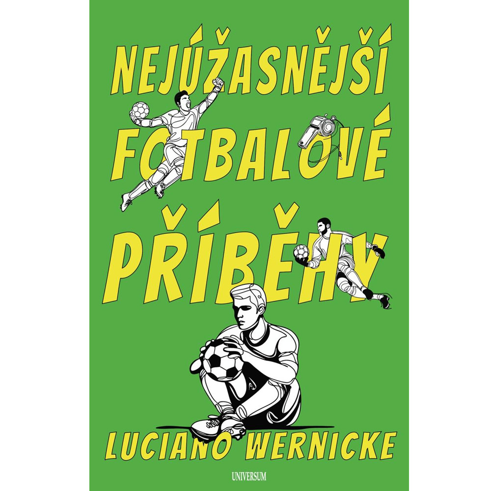 Nejúžasnější fotbalové příběhy