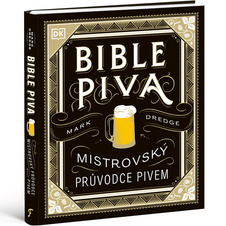 Bible piva - Mistrovský průvodce pivem