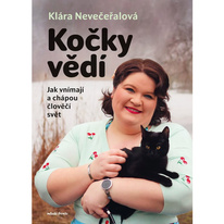 Kočky vědí - Jak vnímají a chápou člověčí svět