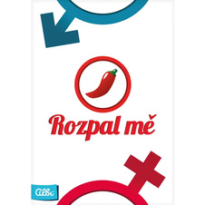 Rozpal mě!