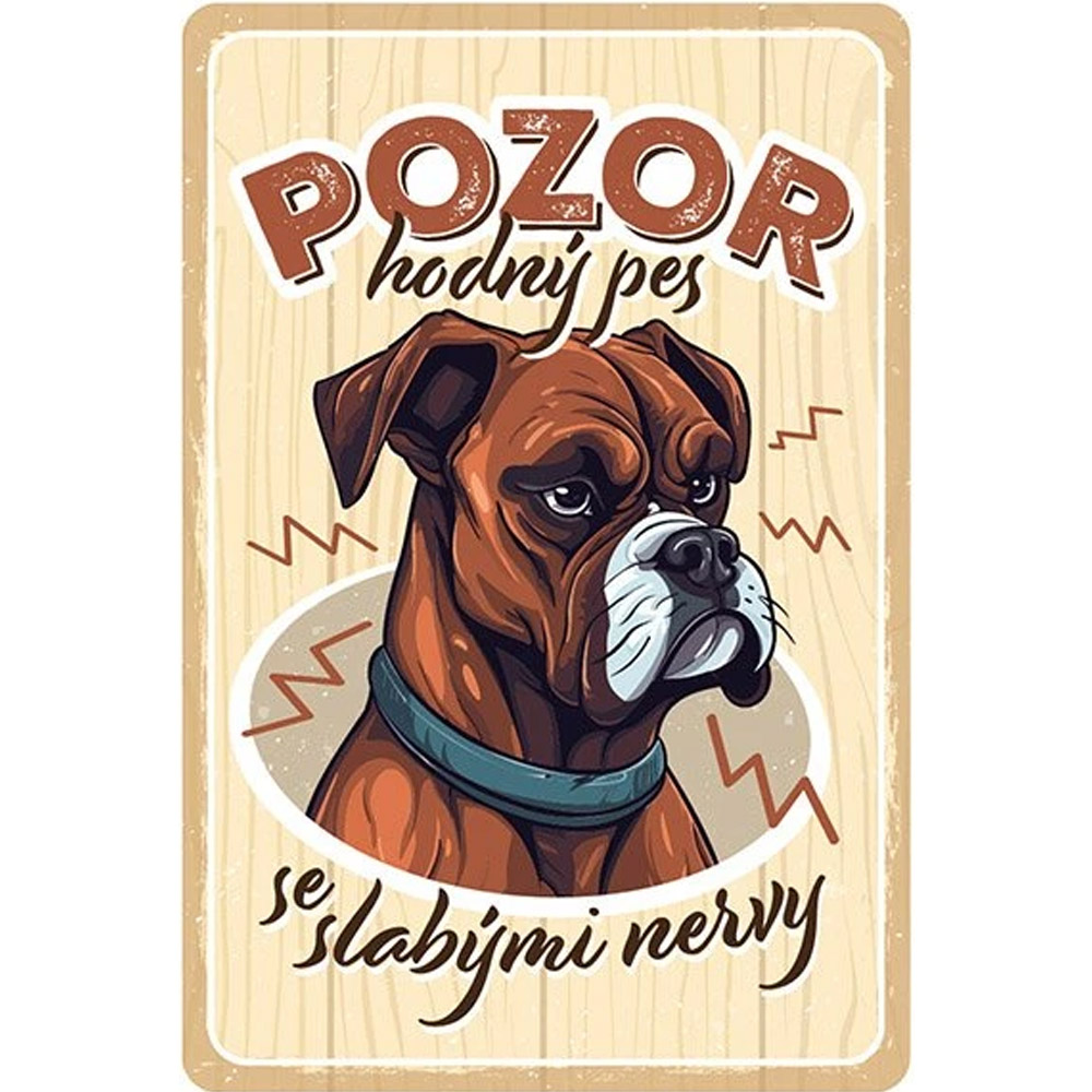 Plechová cedule Pozor hodný pes