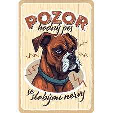 Plechová cedule Pozor hodný pes