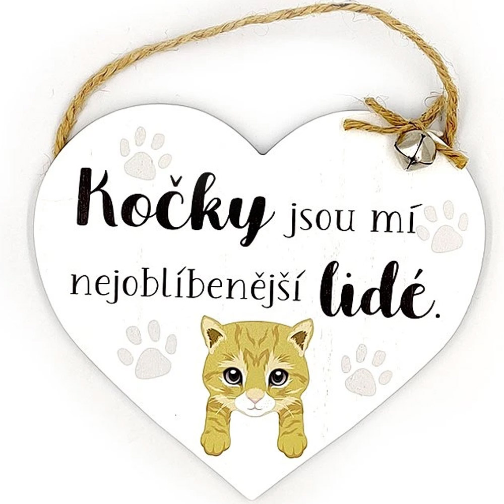 Dřevěná cedulka srdce Kočky jsou mí nejoblíbenější lidé