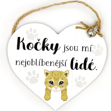 Dřevěná cedulka srdce Kočky jsou mí nejoblíbenější lidé