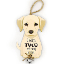 Dřevěná cedulka se psem Jsem tvůj věrný přítel