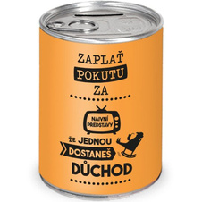 Humorná pokladnička Naivní představy o důchodu