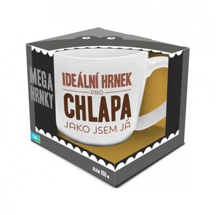 Mega hrnek - Ideální hrnek pro chlapa jako jsem já