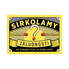 Sirkolamy Záludnosti - 10 sirkových hlavolamů