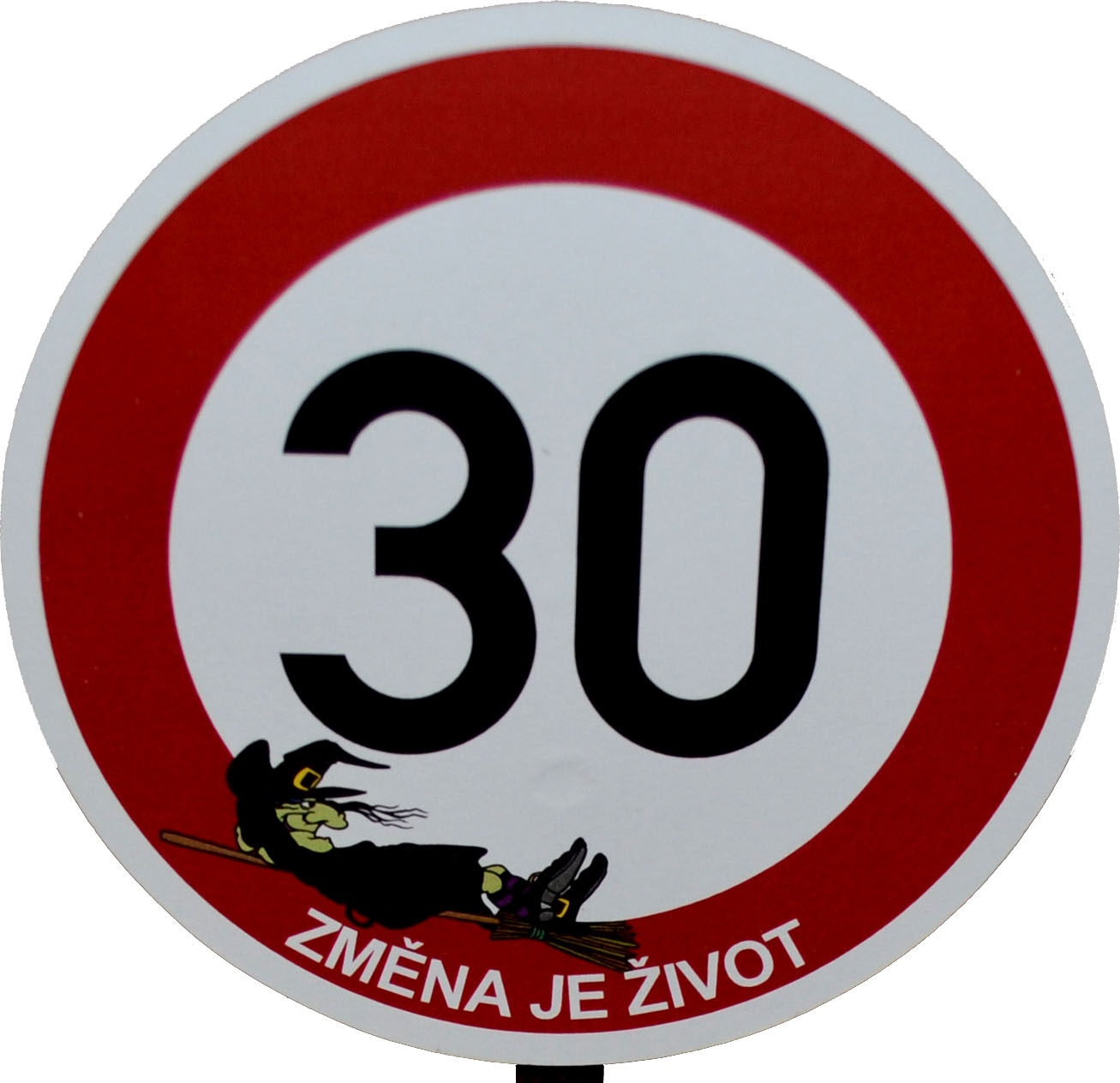 Dárek k 30. narozeninám - Značka 30 změna je život