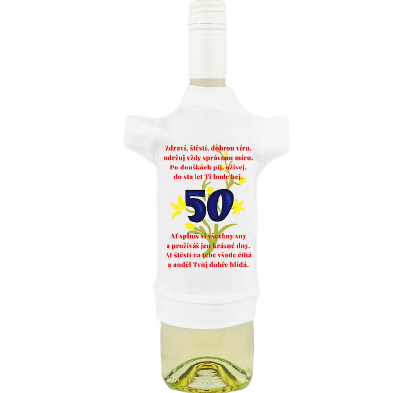 Tričko na láhev - Zdraví, štěstí, dobrou víru - 50