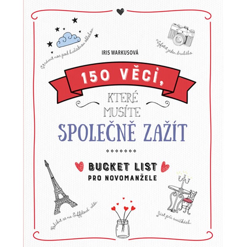 Bucket list pro novomanžele 150 věcí, které musíte společně zažít
