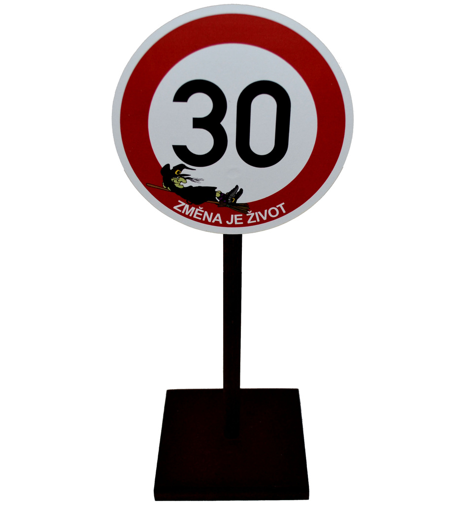 Darek K 30 Narozeninam Znacka 30 Zmena Je Zivot