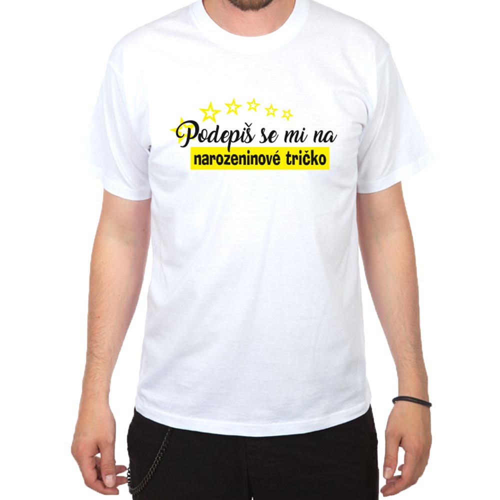 Narozeninové tričko - Podepiš se mi XXXL